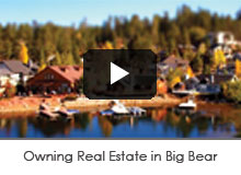 Owning Real Estate in Big Bear